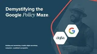 DQ&A Webinar: Google's Policy Maze Explained