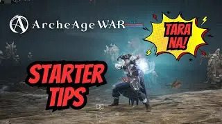 ARCHAGE WAR : STARTER TIPS (TAGALOG)