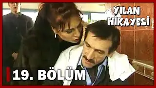 Yılan Hikayesi 19. Bölüm - FULL BÖLÜM