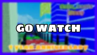 Go Watch The 1 Year Anniversary of My Roblox Obby