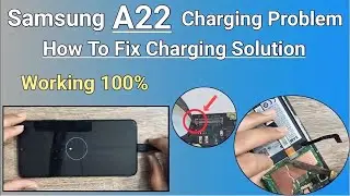 Samsung A22 Charging Solution ｜ How To Fix Charging Problem Smasung A22 ⧸ G225f