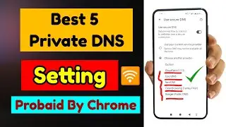 Best 5 Private DNS Setting 🛜 Private DNS Servers 📲 Private dns kya hai ⚠️ Dns setting kaise kare 