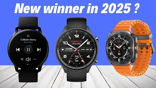 5 Best  Smart Watches in 2025