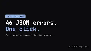 How to Fix Invalid JSON Online Free, No Signup — unstringify