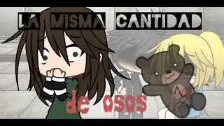 🐻la misma cantidad de osos🐻 // 🥀cap.1🥀 (original) aida angels