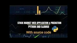 Stock Market Web Application & Prediction using Python and Django