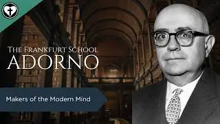 Theodor Adorno and the Frankfurt School (Makers of the Modern World)