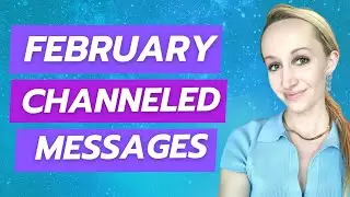 February 2024 | Channeled Messages for the Collective 🐉 🔮 ✨