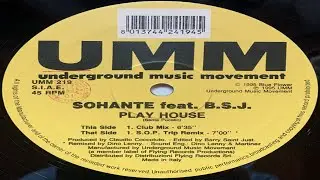 Sohante Feat. B.S.J. -  Play House (S.O.P. Trip Remix)