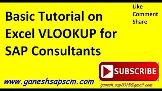 Tutorial on VLOOKUP usage in Excel for an SAP Consultant || Excel usage in SAP Projects || ERP