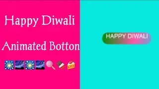 Happy Diwali Animated botton (pure css) | Happy Diwali