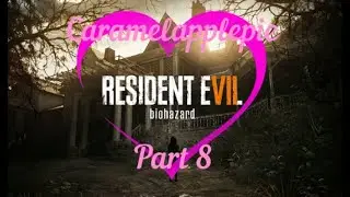 Resident Evil 7 Stream Part 8