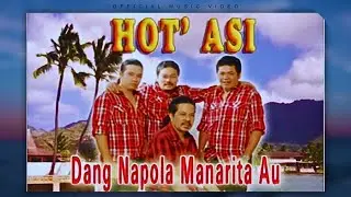 Hot Asi - Dang Na Pola Manarita Au ( Official Music Video )