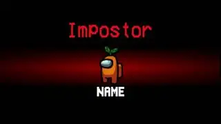 AMONG US IMPOSTOR INTRO TEMPLATE