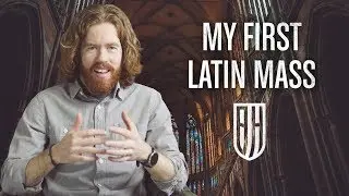 Attending My First Latin Mass