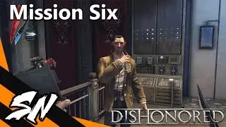 Dishonored Mission 6 (HD)