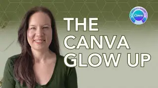 Canva’s Glow Up: A Walkthrough (Tour of Canva's New Glow Up Interface launched at Canva Create 2024)