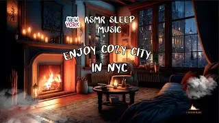Rain Sleep Asmr City  ☕️ : Cozy Rain Night in the City with Fireplace Sounds Asmr Ambient