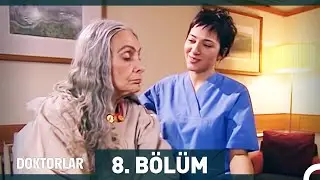 Doktorlar 8. Bölüm