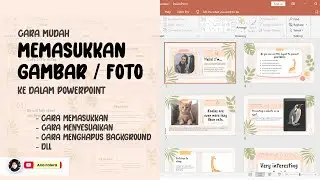 CARA MEMASUKKAN GAMBAR ATAU FOTO KE DALAM POWERPOINT