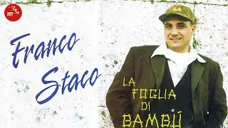 Franco Staco - La foglia di bambù