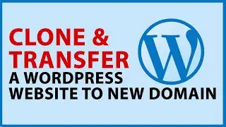 How to Clone And Transfer A WordPress Website To Another Domain Name With Free Plugin