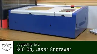 Upgrading to a K40 Laser Engraver