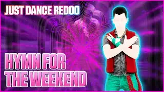 Hymn For The Weekend by Coldplay Ft. Beyoncé | Just Dance 2020 | Fanmade by Redoo