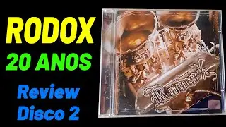 Rodox 20 Anos - Review Disco 2003