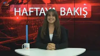 Haftaya Bakış Programı 319. Bölüm (Ege Üniversitesi TV)