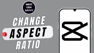 How to Change the Aspect Ratio of Video in CapCut Mobile App