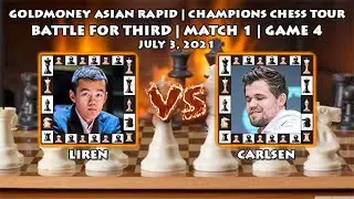 ▪LIREN VS CARLSEN - GOLDMONEY ASIAN RAPID (2021) BATTLE FOR THIRD - MATCH 1 - GAME 4 (½-½)▪