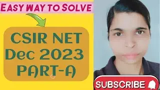 CSIR NET Dec 2023 I@# Part A with BT Ma'am