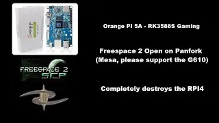 Orange PI 5 Gaming - Freespace 2 Open on RK3588S 1080P Panfork