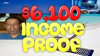 Future Ad Pro Income Proof Over $6000 Made