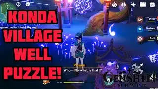 HOW TO COMPLETE KONDA VILLAGE WELL PUZZLE QUEST!! KONDA VILLAGE PUZZLE Inazuma! Genshin Impact 2.0