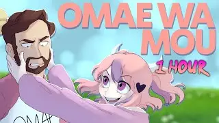 OMAE WA MOU BY CALEB HYLES FT. IRON MOUSE [1 Hour]