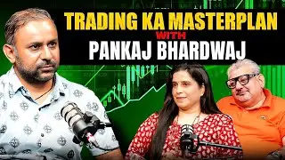 सही ट्रेडिंग मतलब Profit होना निश्चित है।| ft Pankaj Bhardwaj 3.0 | 