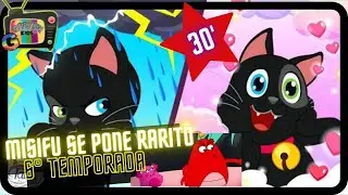 Las Aventuras de Tatty y Misifú | 6° Temporada Cap 2✨ |  ❤️ Misifú esta rarito