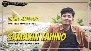 Daniel Maestro - Samakin Tahino ( Official Music Video)