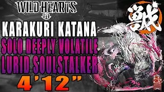WILD HEARTS - SOLO - Karakuri Katana - Deeply Volatile Lurid Soulstalker - 4'12