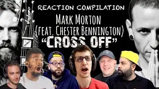 Mark Morton (feat. Chester Bennington) “Cross Off” — Reaction Mashup