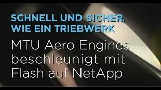 NetApp All Flash FAS bei MTU Aero Engines