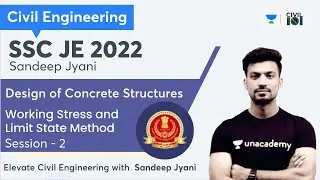Design of Concrete Structures | Working Stress and Limit State Method - 2 | SSC JE | Sandeep Jyani