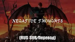 Josh A - NEGATIVE THOUGHTS [RUS SUB/Перевод]