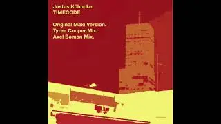 Justus Köhncke - Timecode (Original Maxi Version) - 2004