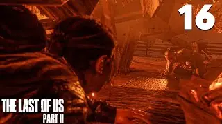 Abby and Lev Go through Hell and Back... | The Last of Us 2 - Part 16
