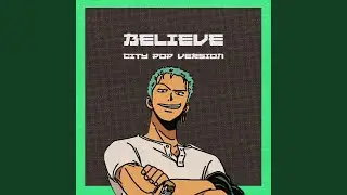 Believe (From 