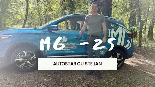 Mașina care este mai ieftină decât DACIA - MG ZS - Autostar cu Stelian Iordache