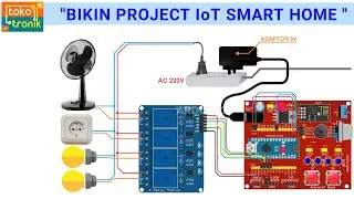 SMART HOME ARDUINO PROJECT, MEMBUAT PROJECT IoT SMART HOME DENGAN ARDUINO NANO #IoT #smarthome